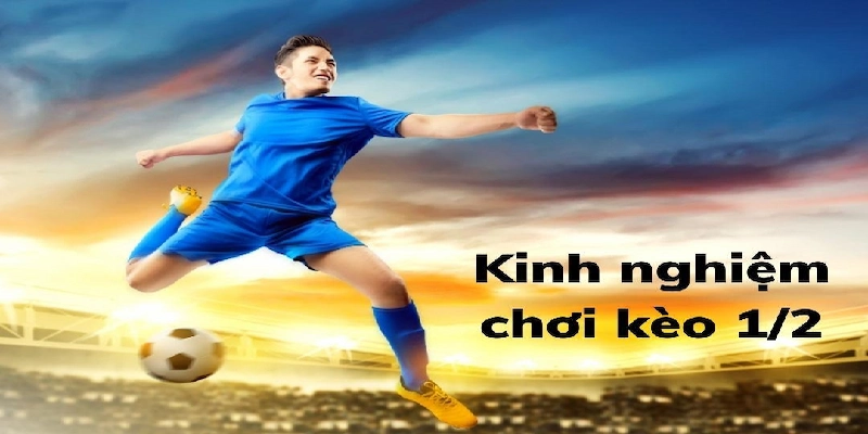 Bí quyết chơi kèo chấp 0.5 là gì chuẩn không cần chỉnh